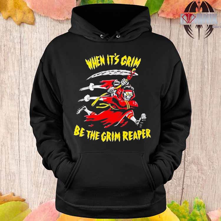 Official When It's Grim Be The Grim Reaper Kansas City Chiefs shirt, hoodie,  sweater, long sleeve and tank top