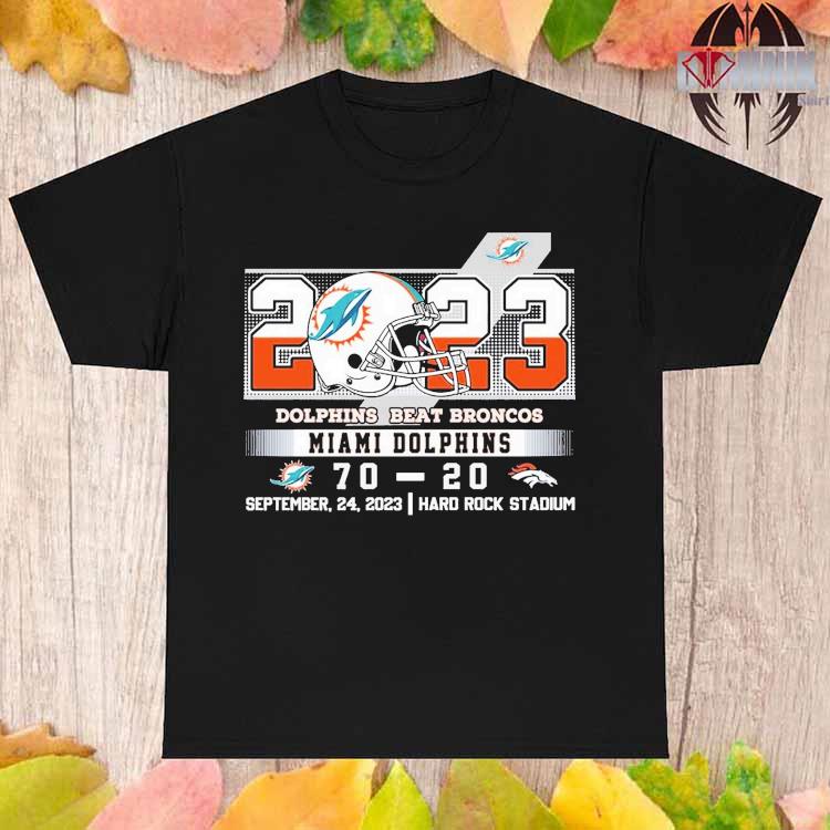 2023 Dolphins Beat Broncos Miami Dolphins 70 – 20 Denver Broncos T-shirt -  Shibtee Clothing