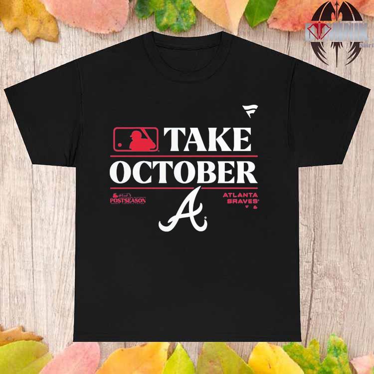 Atlanta Braves 2023 Postseason Locker Room take October logo shirt