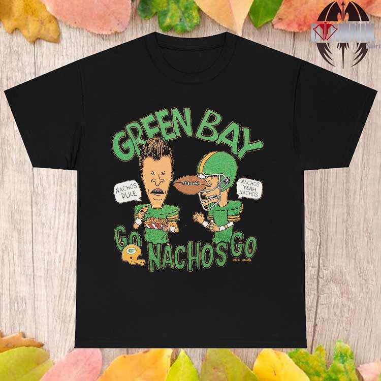 Beavis And Butt Head Green Bay Packers Go Nachos Go Shirt - High-Quality  Printed Brand