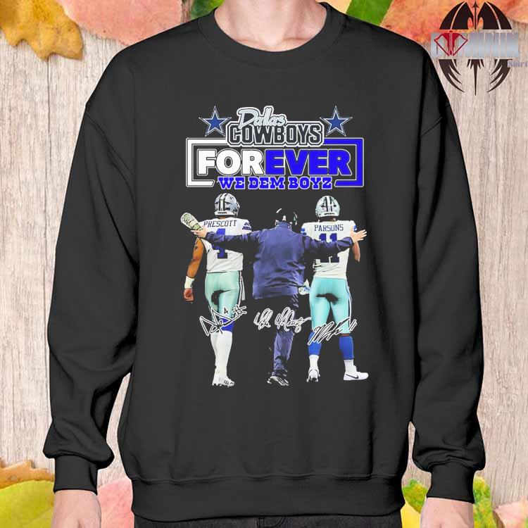 Official Dallas Cowboys forever we dem boyz shirt, hoodie, sweater