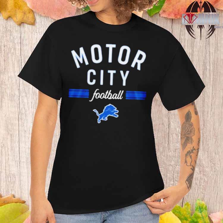 Detroit lions motor city shirt, hoodie, sweater, long sleeve and