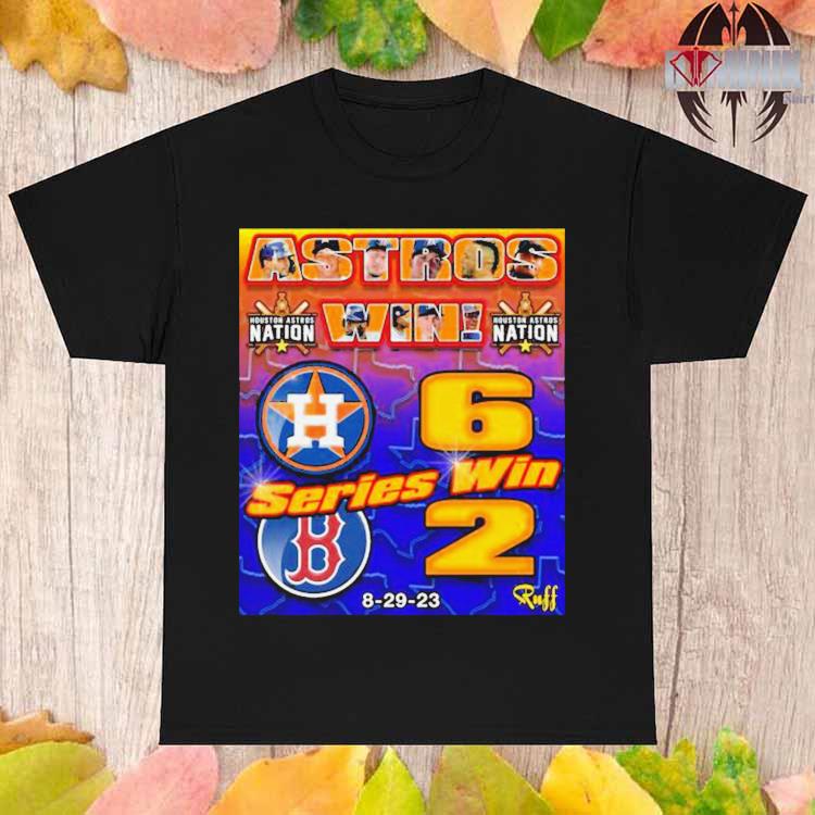 Official houston Astros wins 6 2 Boston Red Sox National August 29, 2023  Final Scores Shirt, hoodie, sweater, long sleeve and tank top