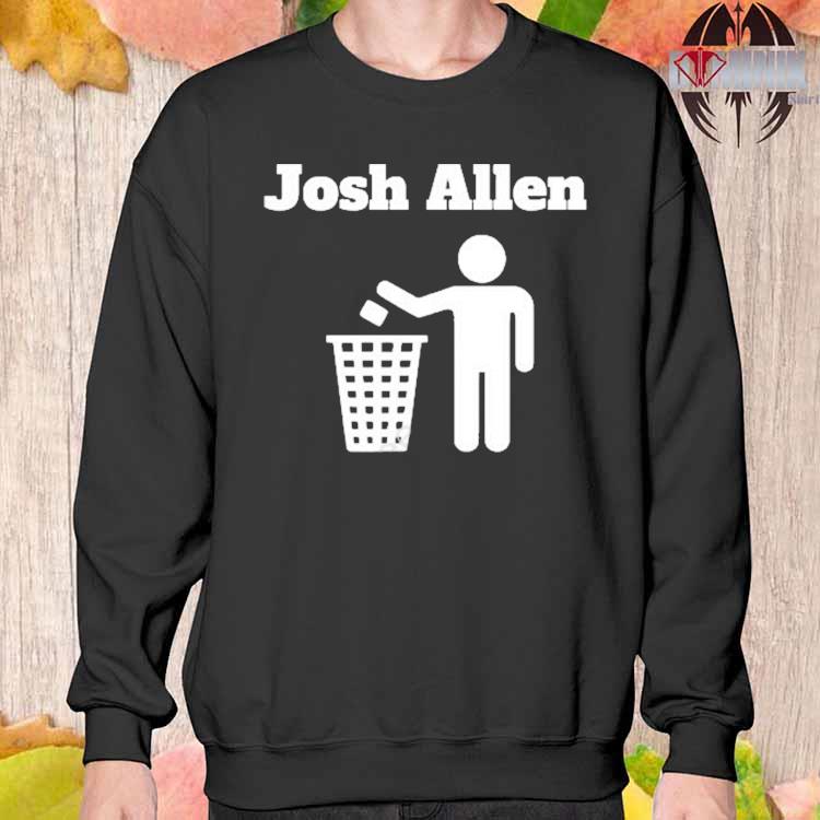 Josh Allen Trash Shirt, hoodie, sweater, long sleeve and tank top