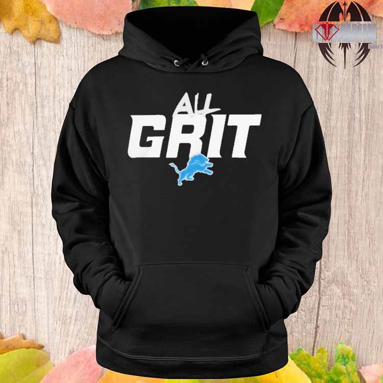 Nfl 2023 Detroit Lions Grit Shirt, hoodie, sweater and long sleeve