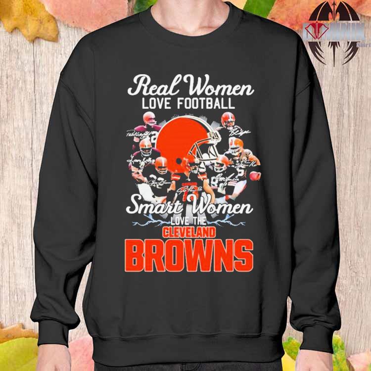 Real women love football smart women love the Cleveland Browns players 2023  season signatures shirt, hoodie, sweater, long sleeve and tank top