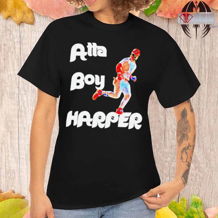 Bryce Harper Philadelphia Phillies Atta Boy T-shirt - Shibtee Clothing