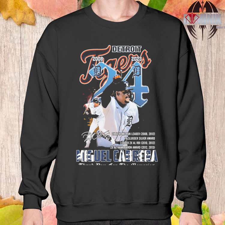 Detroit Tiger 2008 – 2023 Miguel Cabrera Thank You For The Memories Shirt,  hoodie, sweater, long sleeve and tank top