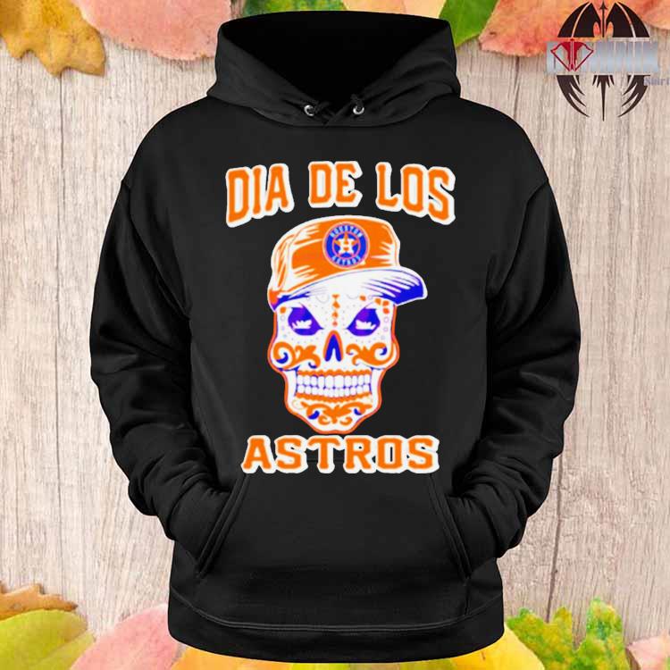 Dia De Los Astros Houston Astros shirt, ladies shirt, hoodie and
