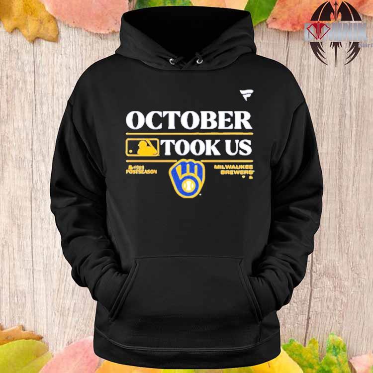 Milwaukee Brewers Take October 2023 Postseason shirt, hoodie, sweater, long  sleeve and tank top