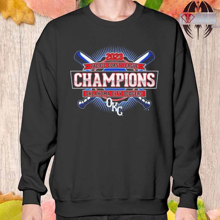 Oklahoma City Dodgers 2023 Pacific Coast League Champions Shirt, hoodie,  longsleeve, sweatshirt, v-neck tee