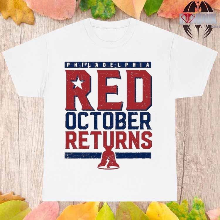 Philadelphia Phillies red october returns shirt, hoodie, sweater