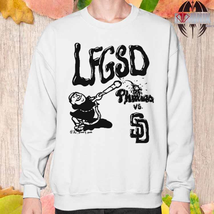 LFGSD Phillies Vs San Diego Padres Shirt, hoodie, sweater, long sleeve and  tank top